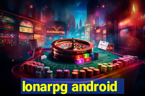 lonarpg android